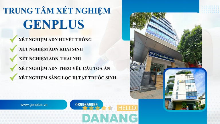 Trung tâm xét nghiệm ADN GenPlus - Sơn Trà