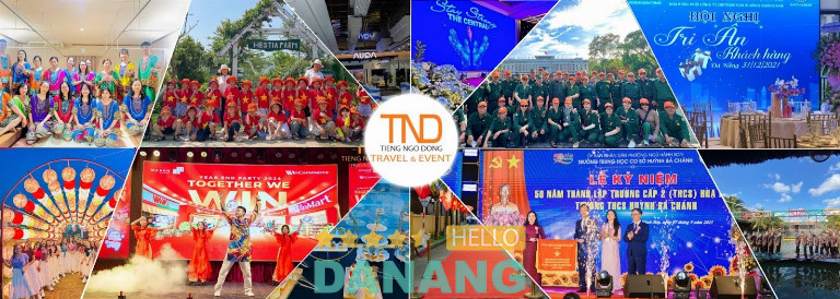 CÔNG TY TNHH MTV TIẾNG NGÔ ĐỒNG (TND TRAVEL & EVENT) tại Đà Nẵng