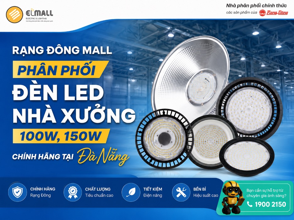 Rạng Đông Mall hiện là đơn vị phân phối đèn LED nhà xưởng Rạng Đông chính hãng